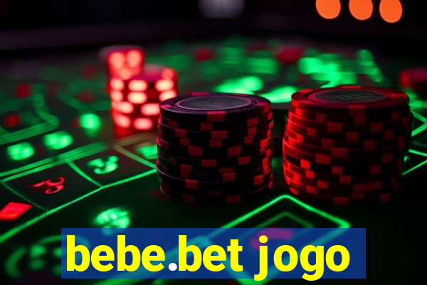 bebe.bet jogo